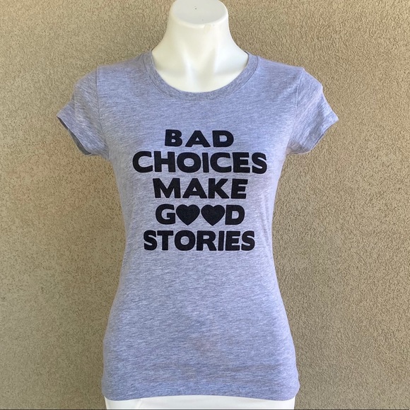 Wound Up Tops - Jr Bad Choices Make Good Stories Graphic Print Tee